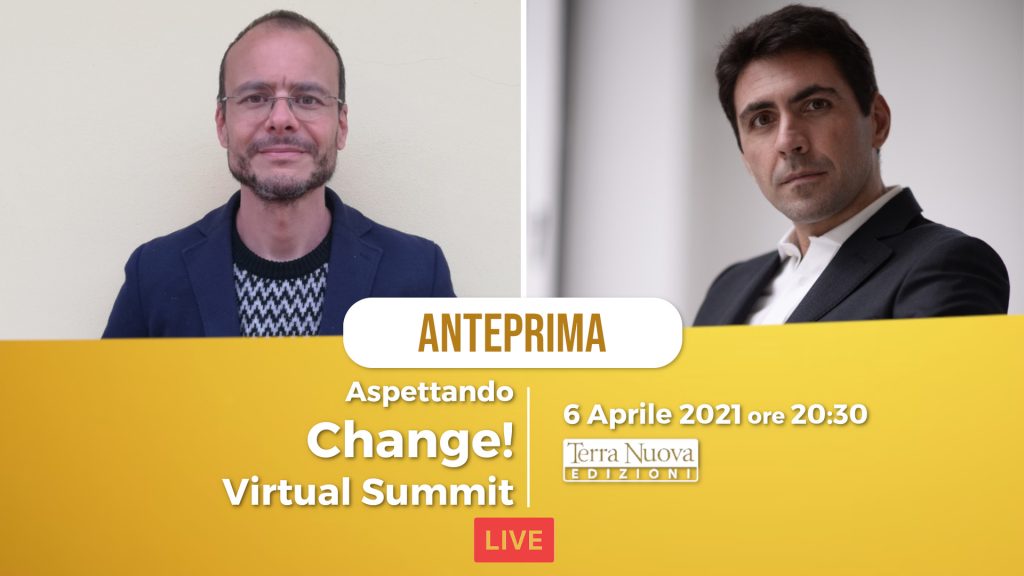 Aspettando “Change! Virtual Summit”: il direttore di Terra Nuova intervista Daniel Lumera