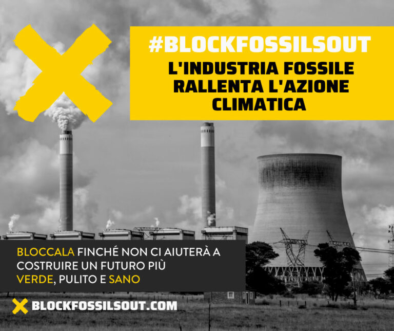 «#BlockFossilsOut, stop all’industria fossile e ai suoi supporter finanziari»