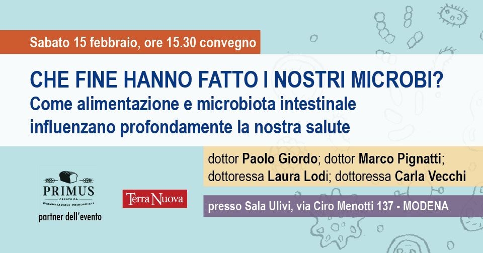 Che fine hanno fatto i nostri microbi? Convegno su microbiota, alimentazione e salute