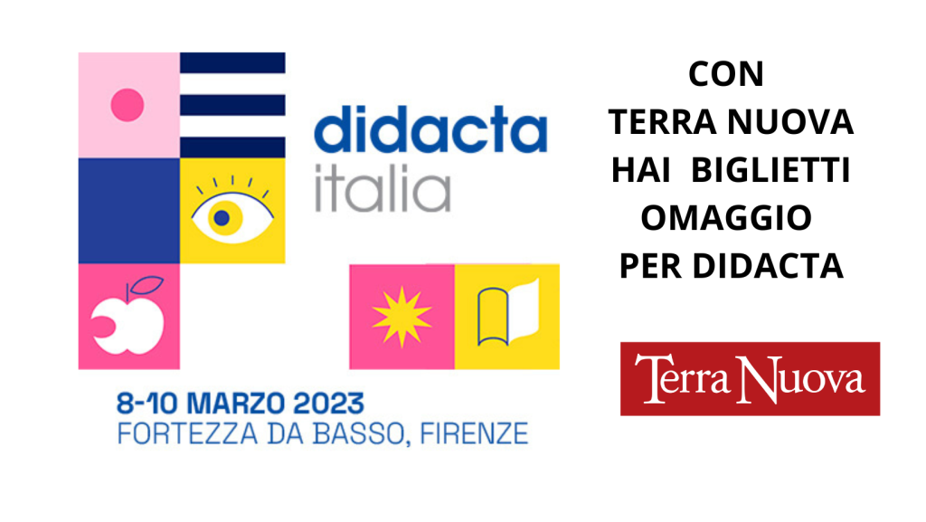 Con Terra Nuova i biglietti omaggio per Didacta