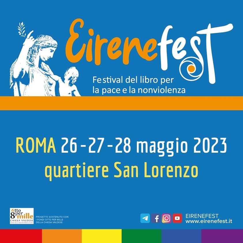 Eirenefest 2023: a Roma dal 26 al 28 maggio per costruire la cultura della nonviolenza