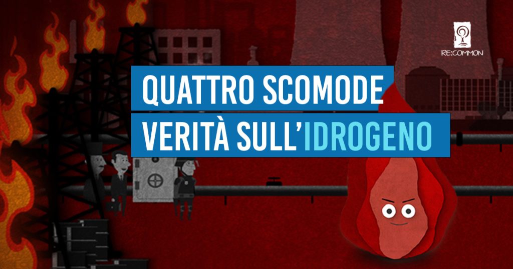 L’associazione Re:Common: «Quattro scomode verità sull’idrogeno»