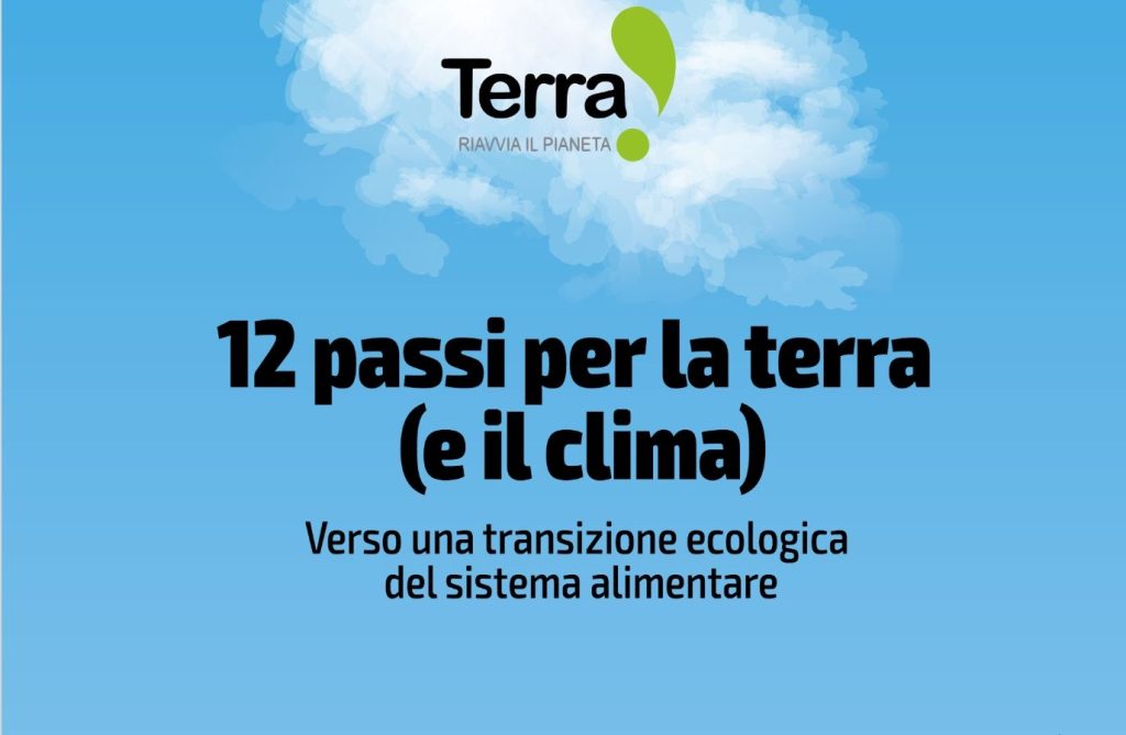 L’associazione Terra: «Dodici passi per la terra (e il clima)»