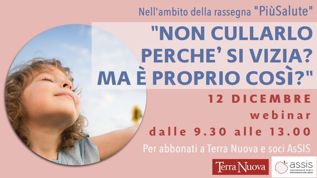 “Non cullarlo perché si vizia? Ma è proprio così”: il video dell’incontro