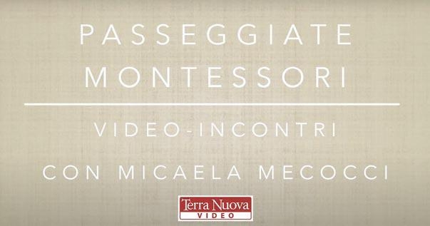 «Passeggiate Montessori»: dieci video-incontri gratuiti per approfondire questo approccio educativo