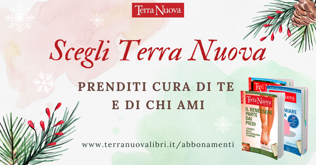 Per Natale regala un abbonamento a Terra Nuova