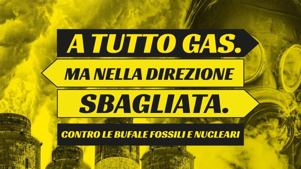 Stop corsa a gas e nucleare: la protesta di 44 sigle tra associazioni, comitati e movimenti