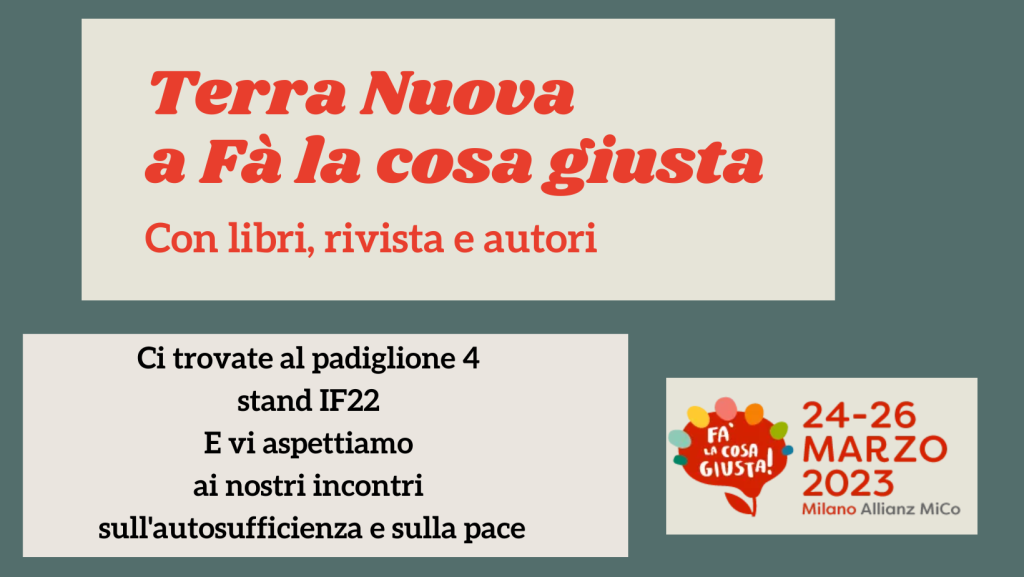 Terra Nuova a “Fà la cosa giusta” con libri, rivista e autori