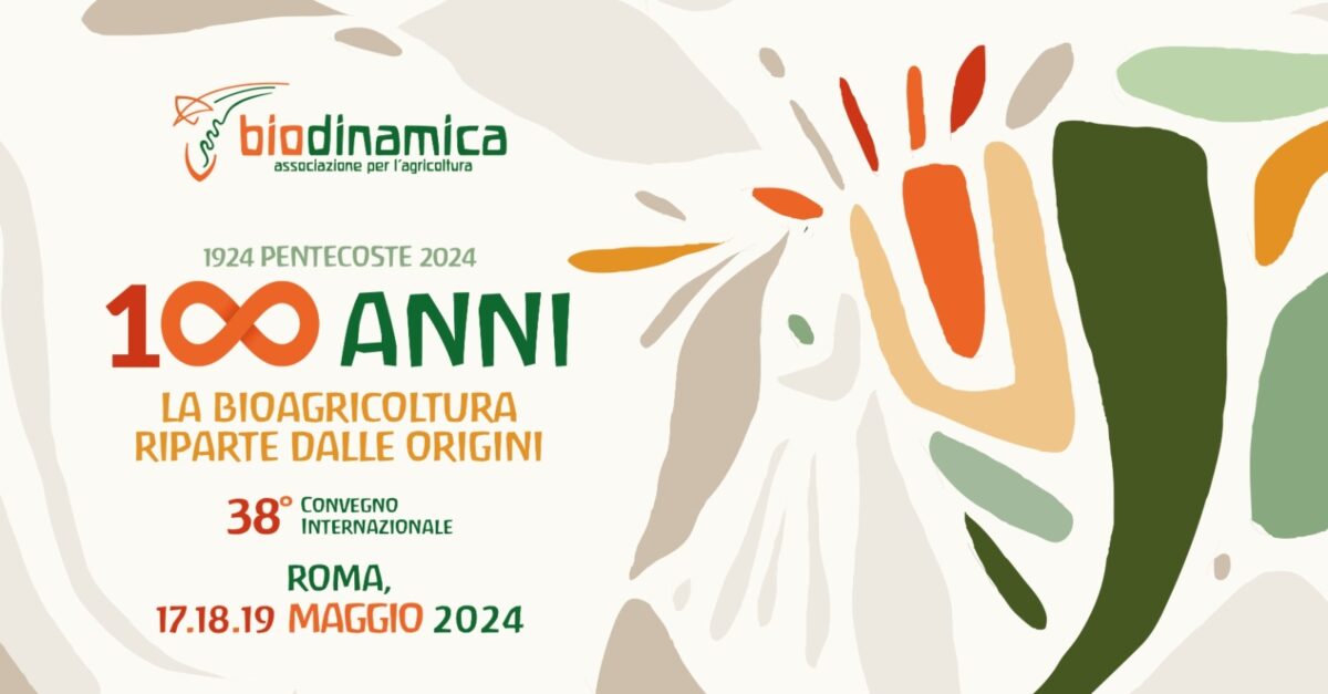 A Roma il convegno per i cento anni dell’agricoltura biodinamica