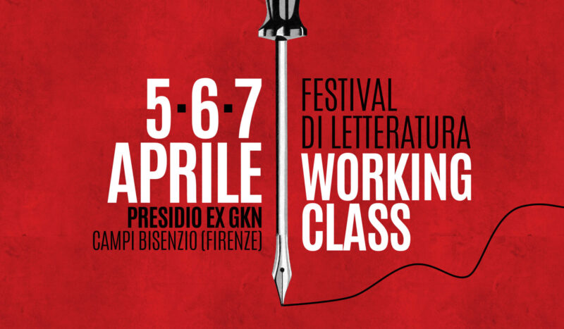 Letteratura Working Class: il festival a Campi Bisenzio all’ex GKN