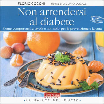 Il ricettario "Non arrendersi al diabete"