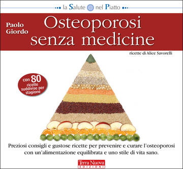 Il ricettario "Osteoporosi senza medicine"