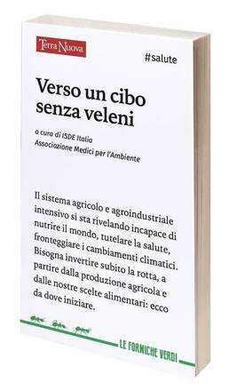 Verso un cibo senza veleni. Il libro-inchiesta a cura di ISDE