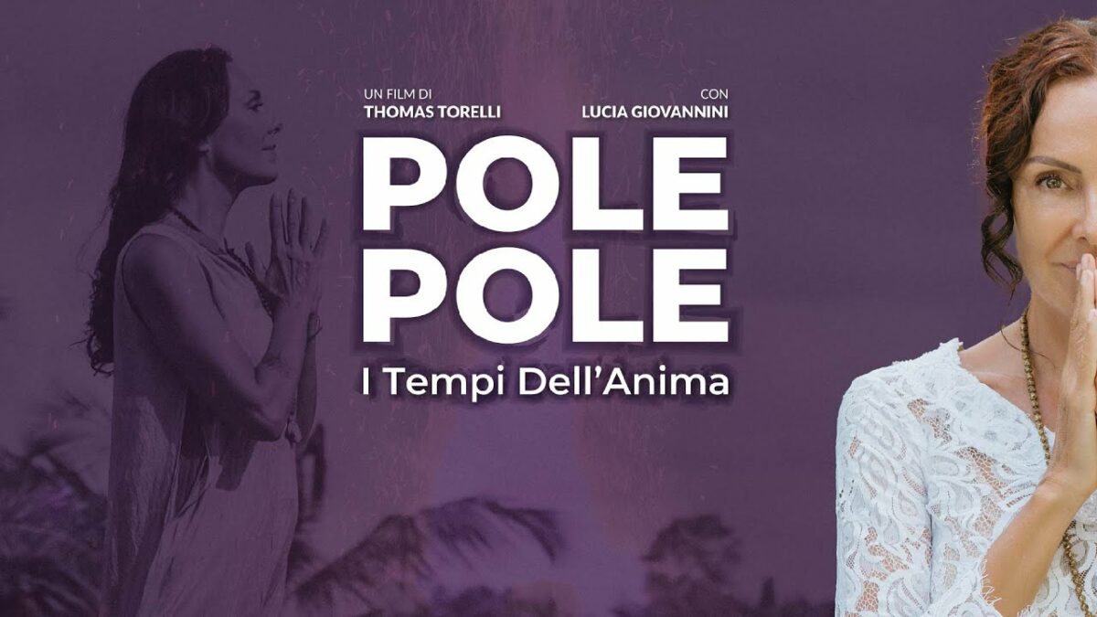 “Pole Pole. I tempi dell’anima”, viaggio nella sacralità della natura