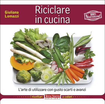 Il ricettario "Riciclare in cucina"