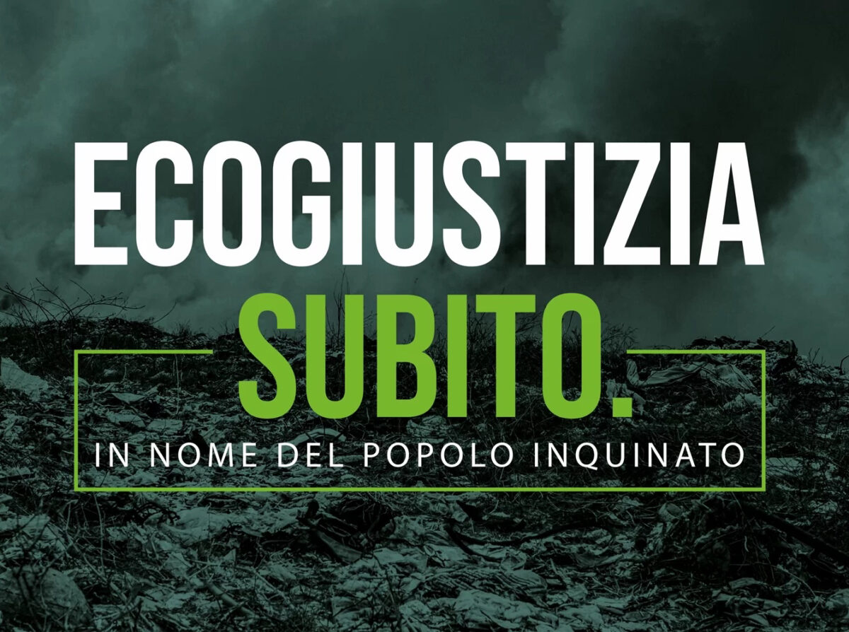 Parte la Campagna “Ecogiustizia subito: in nome del popolo inquinato”