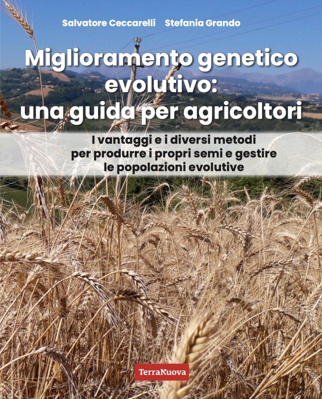 “Miglioramento genetico evolutivo: una guida per gli agricoltori. I vantaggi e i diversi metodi per produrre i propri semi e gestire le popolazioni evolutive”.